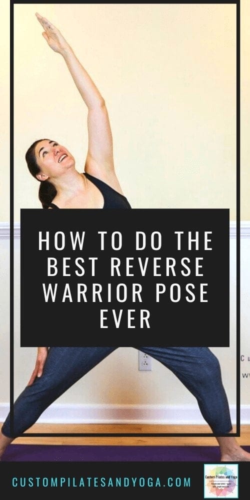 pin to a post about how to do reverse warrior pose
