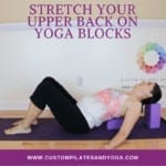 stretch your upper back on yoga blocks