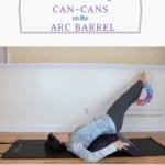pilates oblique can-cans on the arc barrel