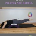 How to Do Lower and Lift Prone on the Pilates Arc Barrel